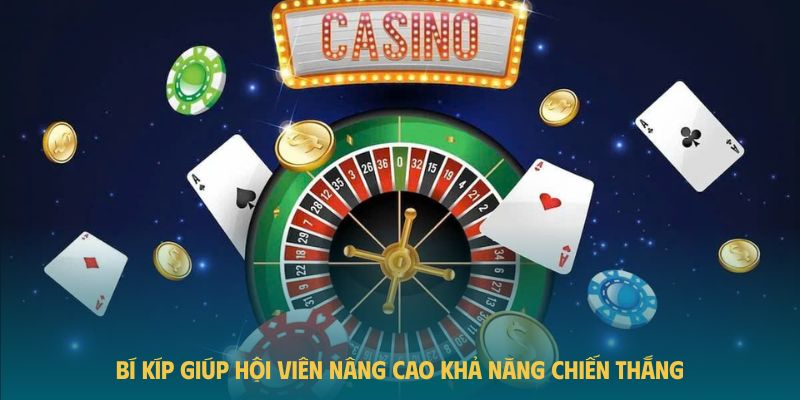 Ảnh minh họa: Bí kíp giúp hội viên nâng cao khả năng chiến thắng Ảnh minh họa: Bí kíp giúp hội viên nâng cao khả năng chiến thắng