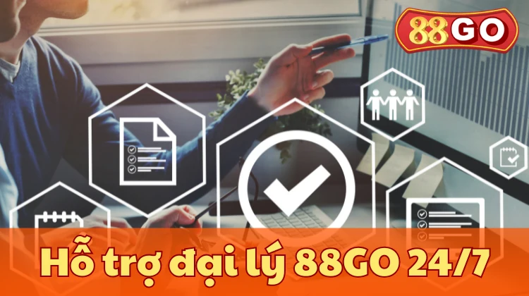 Hỗ trợ đại lý 88GO 24/7
