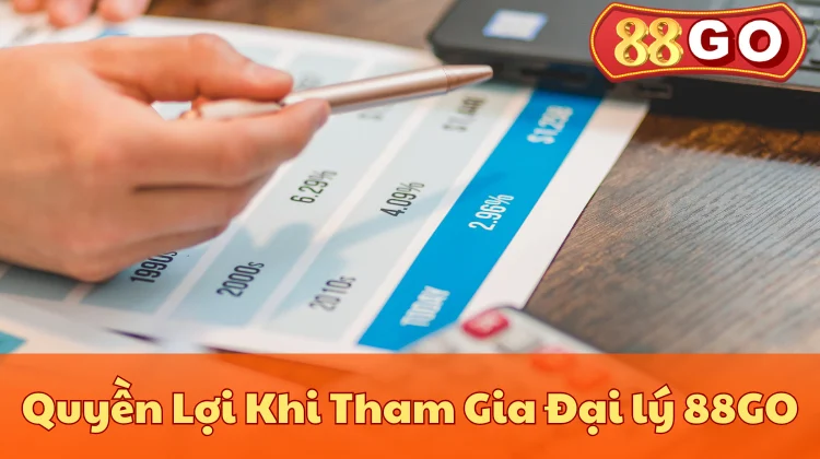 Quyền lợi hấp dẫn từ chương trình đại lý 88GO